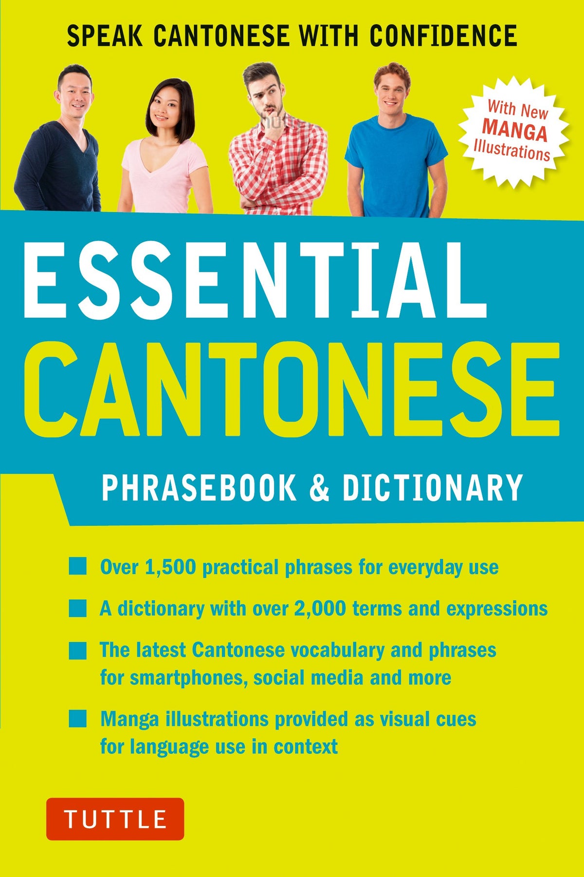 Essential Cantonese Phrasebook & Dictionary: Speak Cantonese with Confidence (Cantonese Chinese Phrasebook & Dictionary with Manga illustrations) (Essential Phrasebook and Dictionary Series)