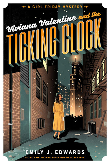 Viviana Valentine and the Ticking Clock (A Girl Friday Mystery)