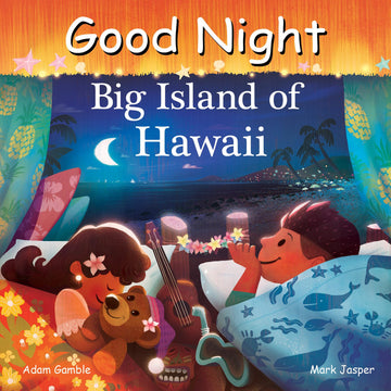 Good Night Big Island of Hawaii (Good Night Our World)