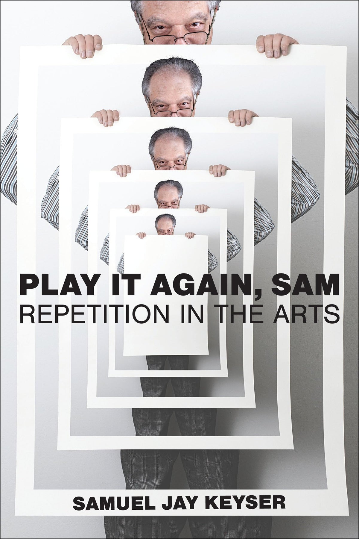 Play It Again, Sam: Repetition in the Arts