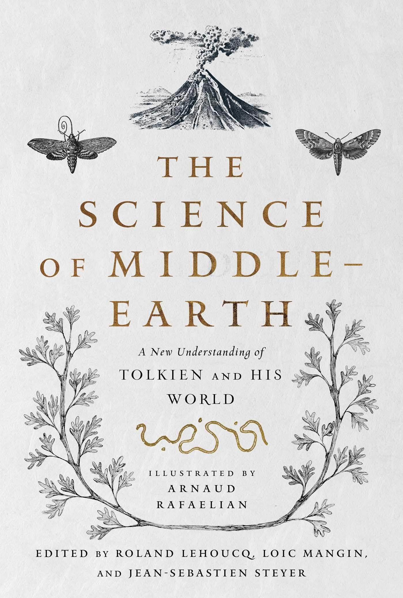 The Science of Middle-earth: A New Understanding of Tolkien and His World