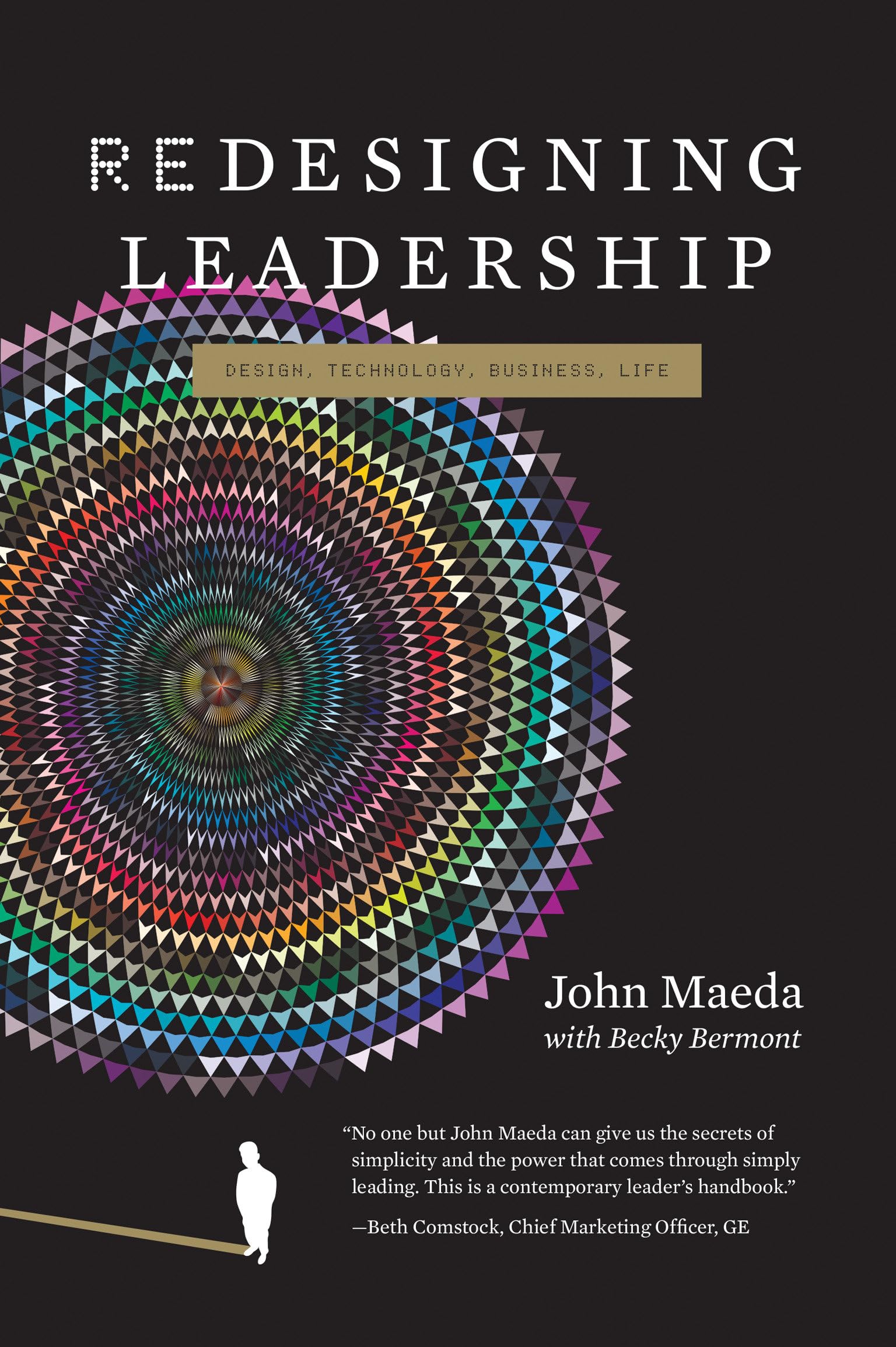 Redesigning Leadership (Simplicity: Design, Technology, Business, Life)