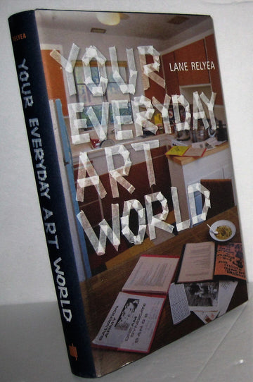Your Everyday Art World (Mit Press)