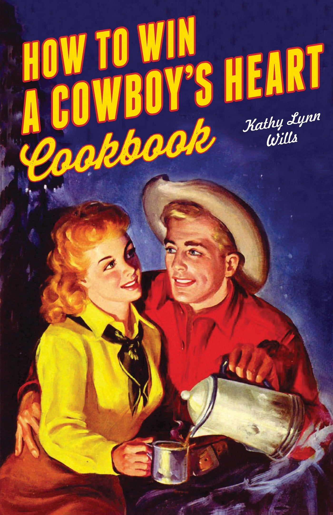 How to Win A Cowboy's Heart Revised (Western Humor)