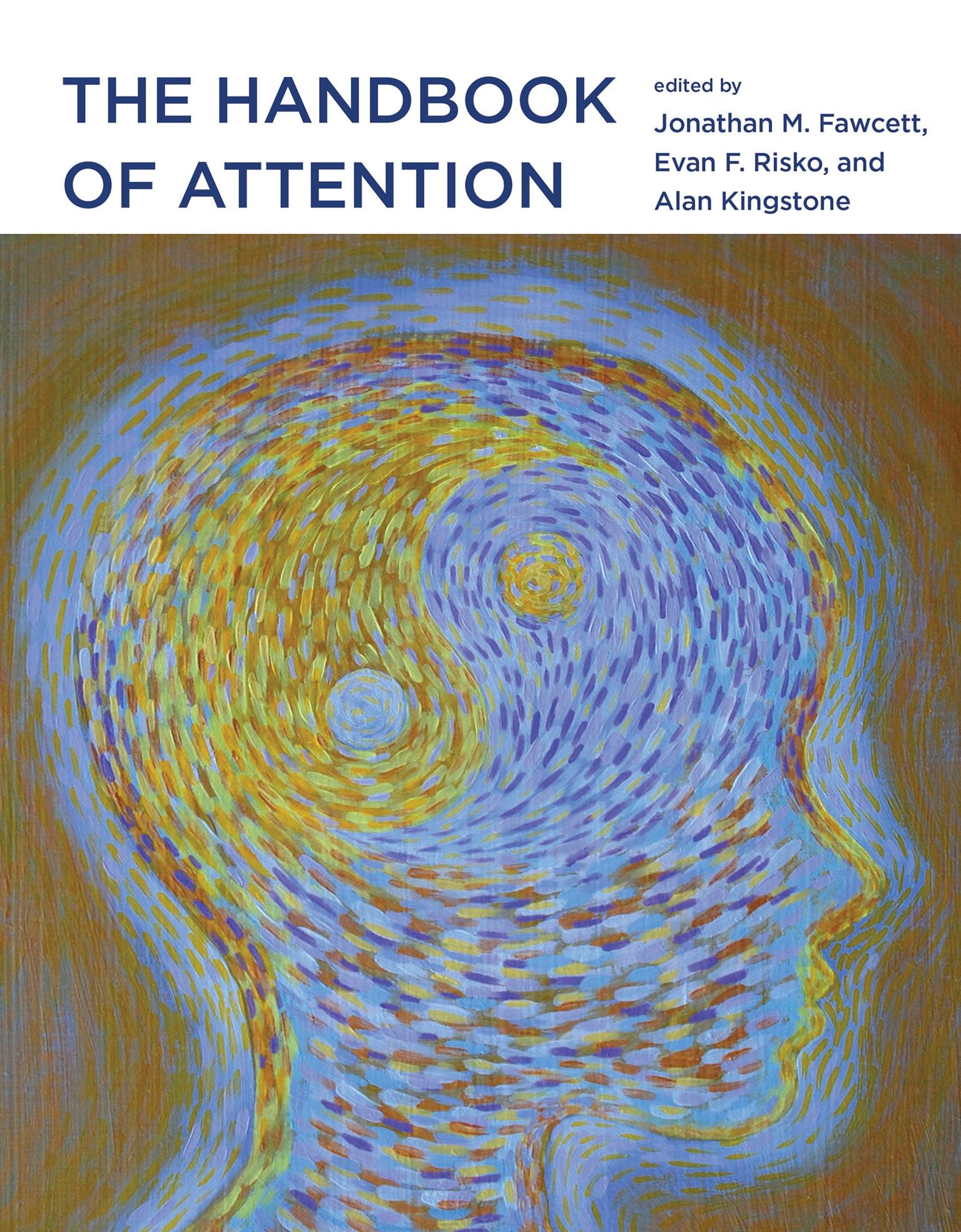 The Handbook of Attention (Mit Press)