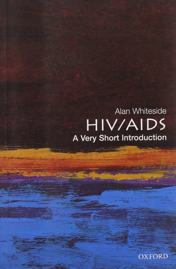 HIV/AIDS: A Very Short Introduction (Very Short Introductions)