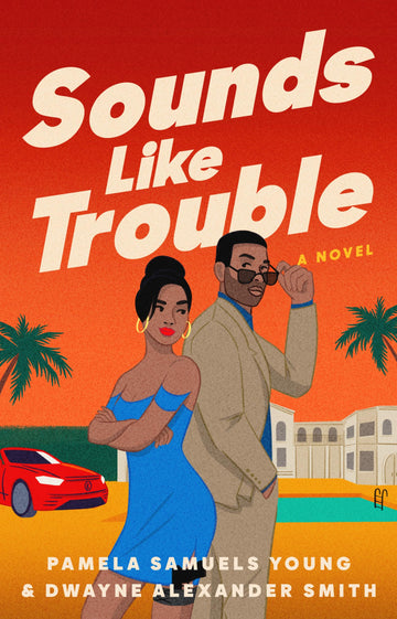 Sounds Like Trouble: A Novel (2) (Sounds Like A Plan)