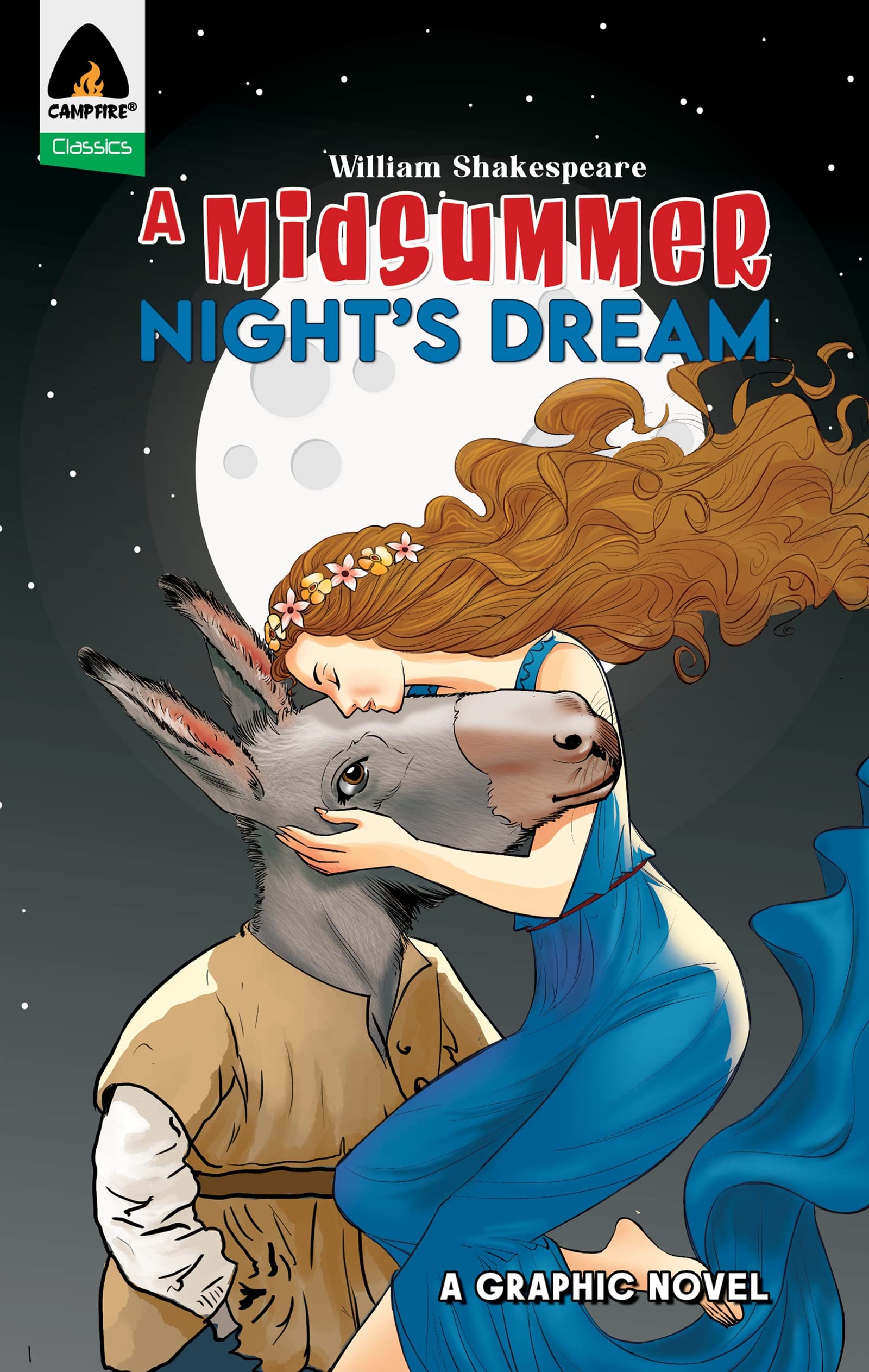 A Midsummer Night's Dream: A Graphic Novel (Campfire Classic)