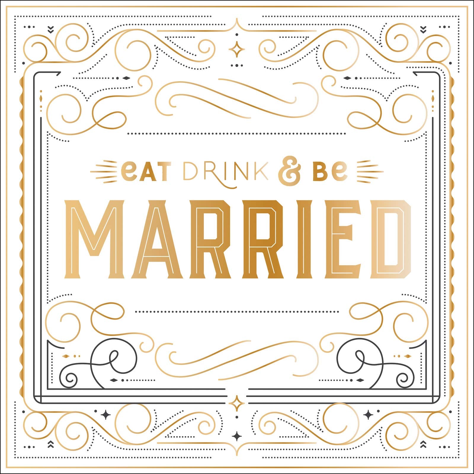 Eat, Drink, and Be Married