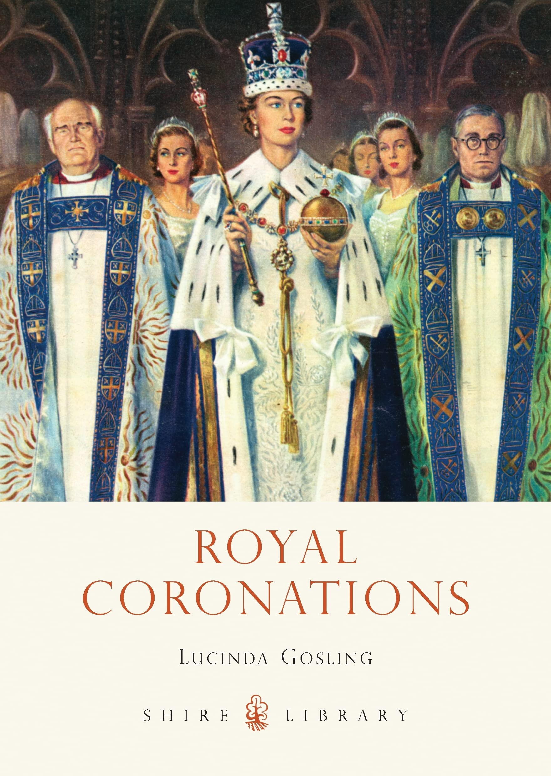 Royal Coronations (Shire Library, 726)