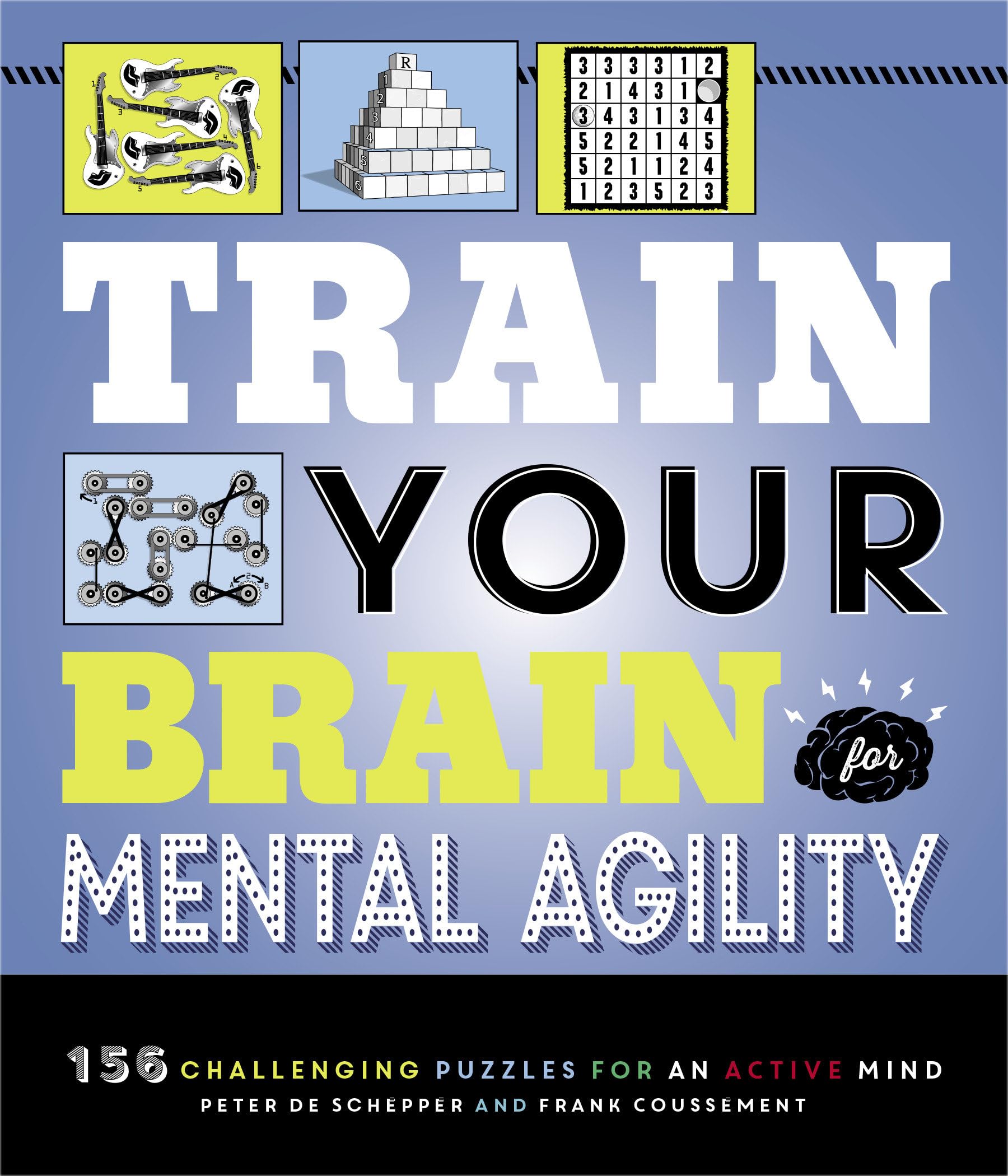 Train Your Brain: Mental Agility: 156 Puzzles for an Active Mind