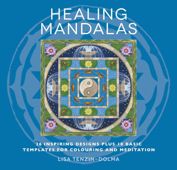 Healing Mandalas: 32 Inspiring Designs for Colouring and Meditation (Watkins Adult Coloring Pages)
