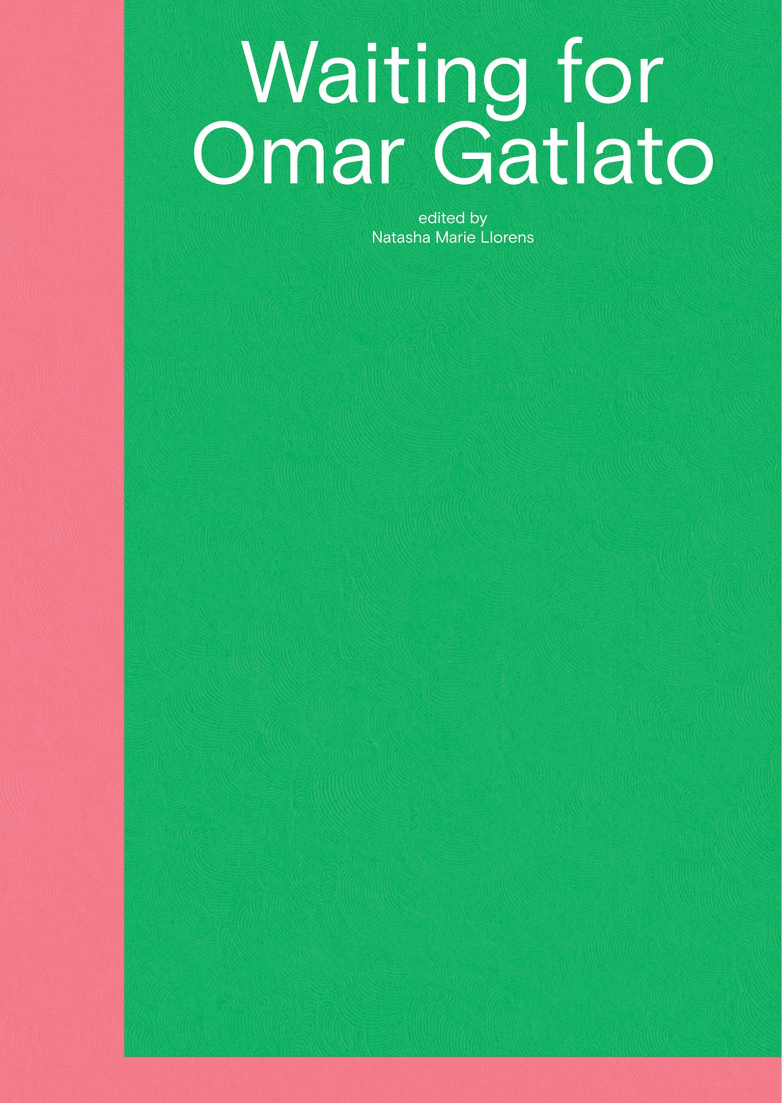Waiting for Omar Gatlato: A Survey of Contemporary Art from Algeria and Its Diaspora (Sternberg Press)