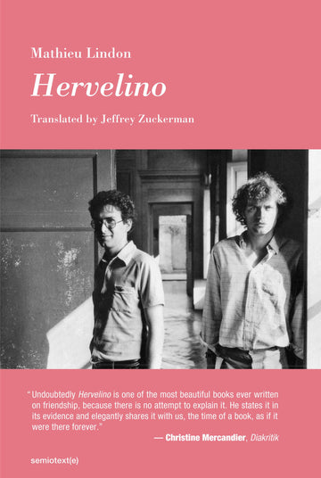 Hervelino (Semiotext(e) / Native Agents)