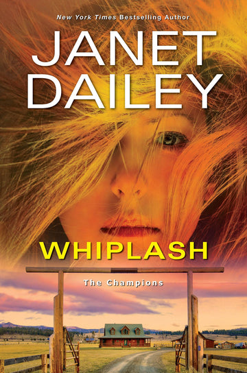 Whiplash: An Exciting & Thrilling Novel of Western Romantic Suspense (The Champions)