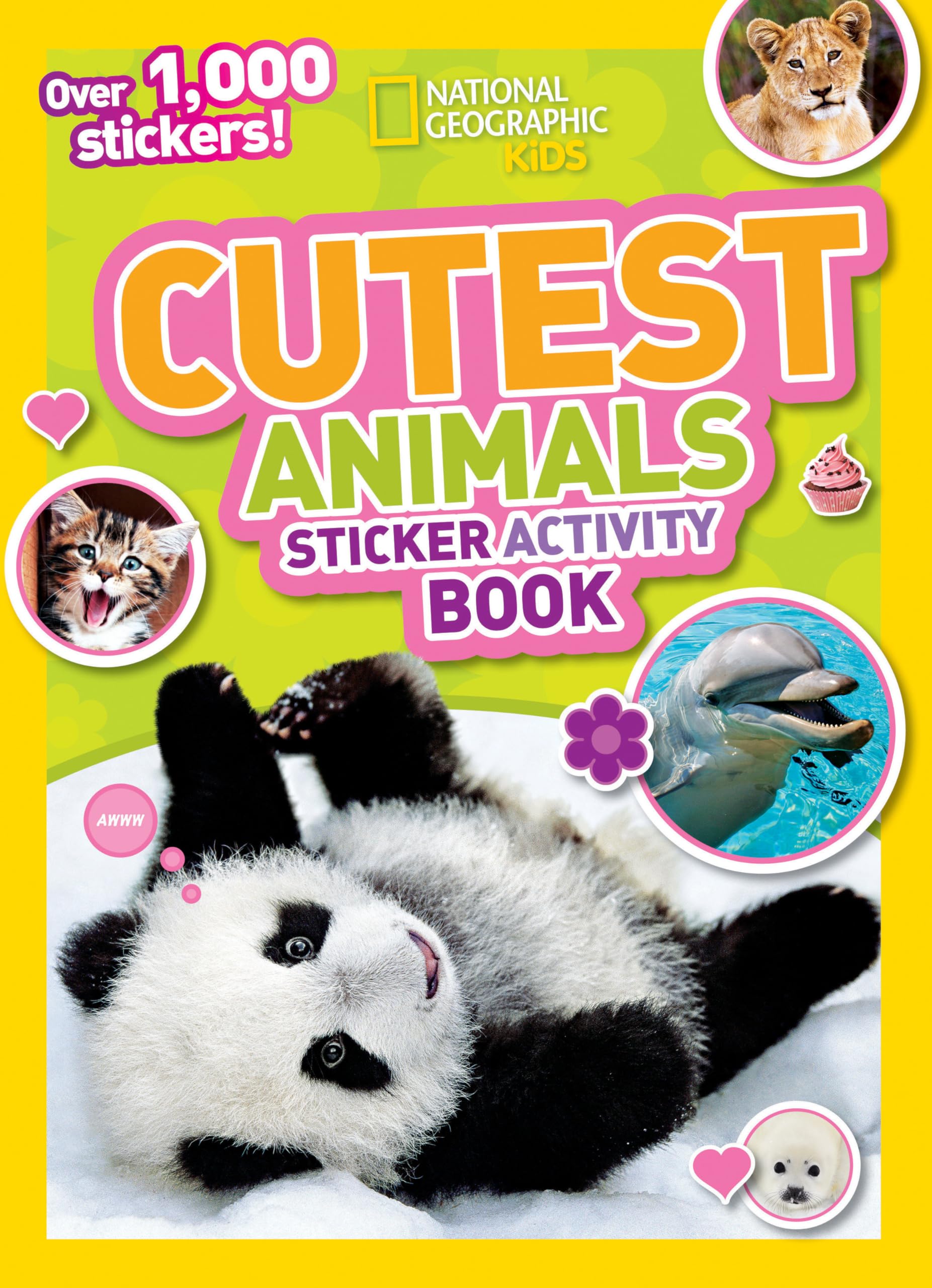 National Geographic Kids Cutest Animals Sticker Activity Book: Over 1,000 Stickers! (NGK Sticker Activity Books)