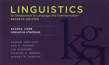 Linguistics Interactive Etextbook Access Code: An Introduction to Language and Communication