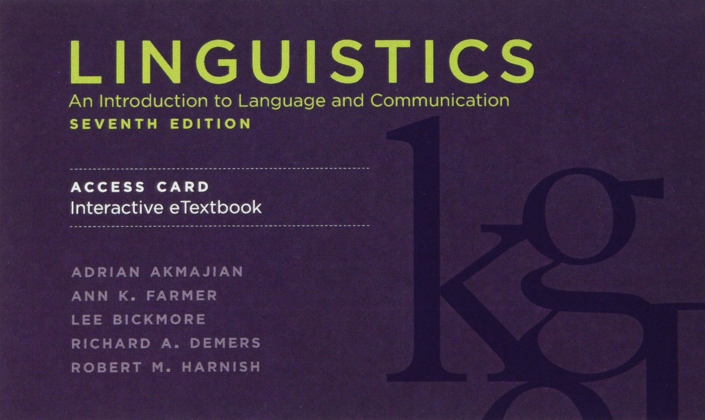 Linguistics Interactive Etextbook Access Code: An Introduction to Language and Communication