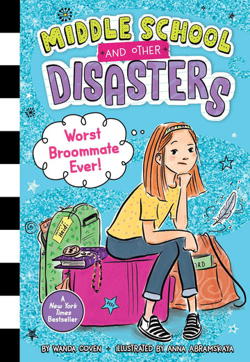 Worst Broommate Ever! (1) (Middle School and Other Disasters)