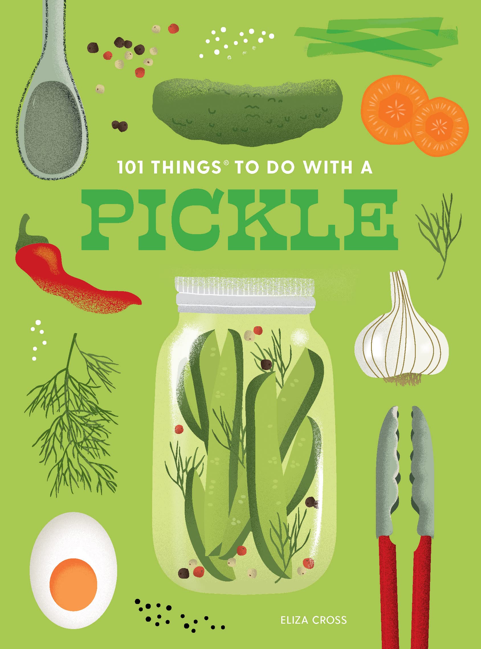 101 Things to Do With a Pickle, new edition (101 Cookbooks)