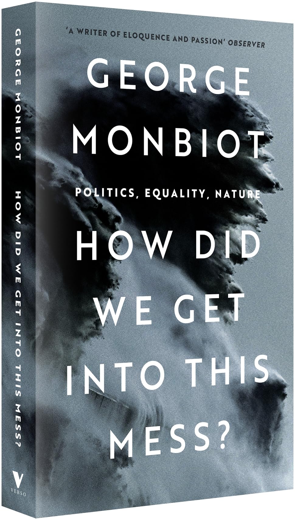 How Did We Get Into This Mess?: Politics, Equality, Nature