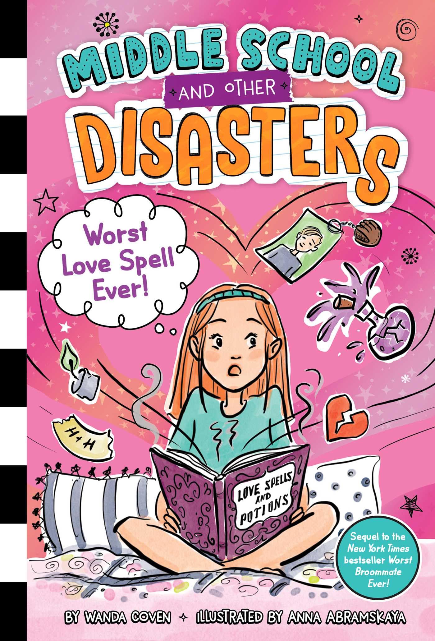 Worst Love Spell Ever! (2) (Middle School and Other Disasters)