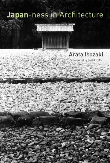 Japan-ness in Architecture (Mit Press)