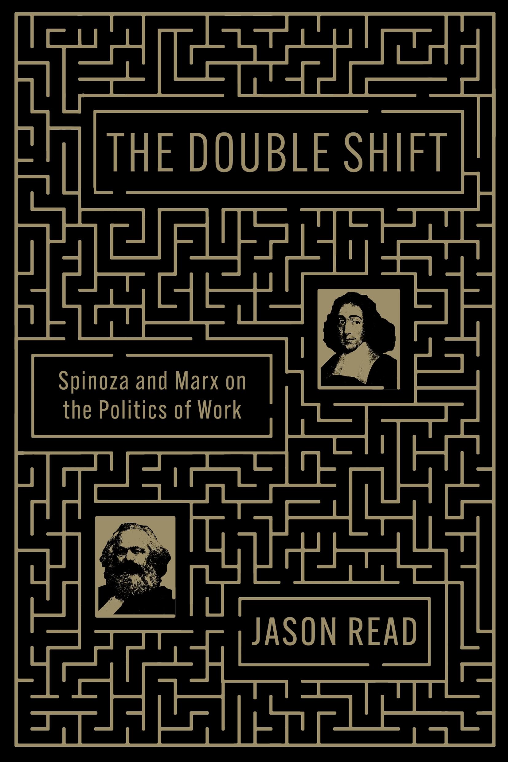 The Double Shift: Spinoza and Marx on the Politics of Work
