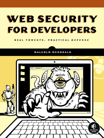 Web Security for Developers: Real Threats, Practical Defense