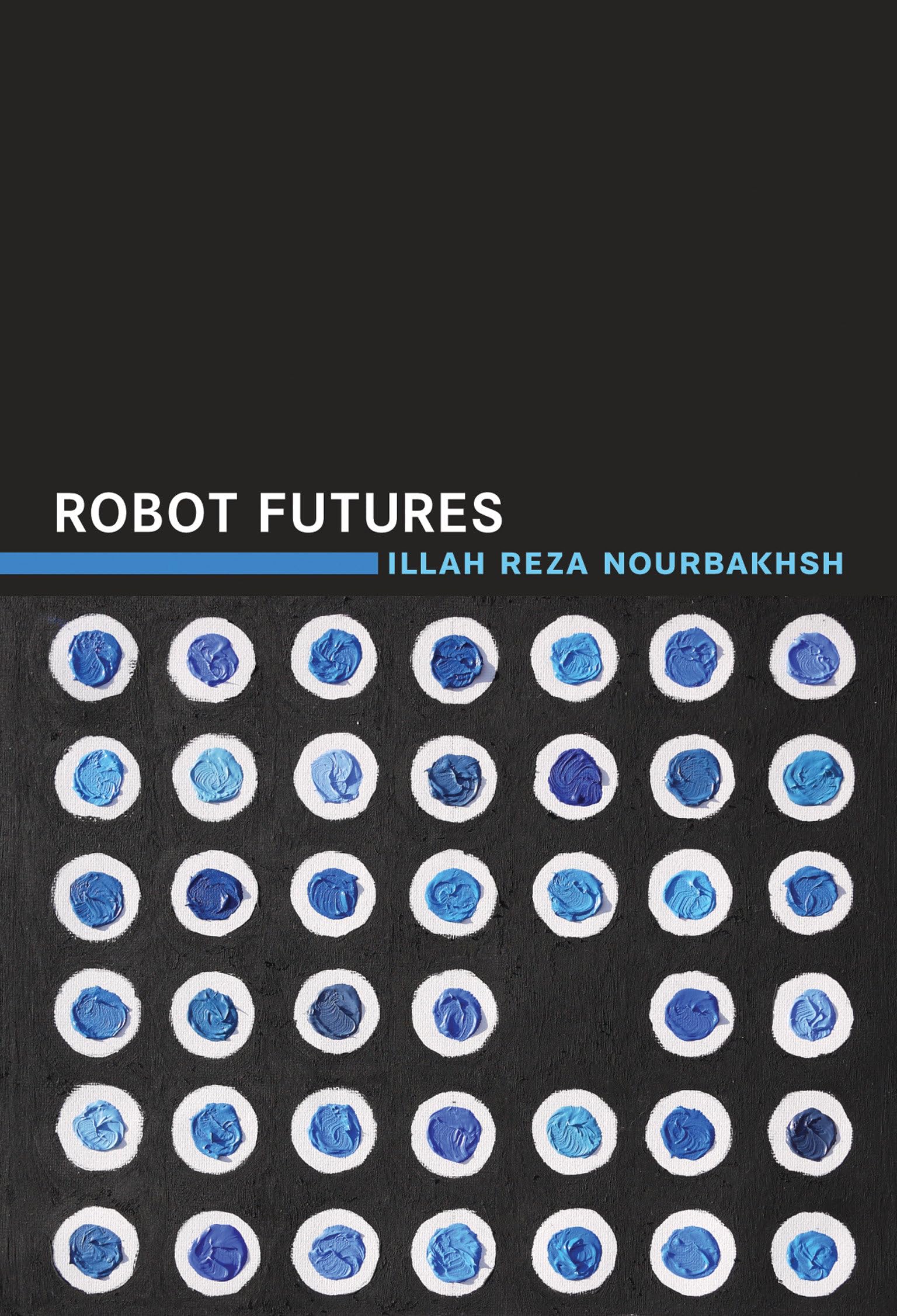 Robot Futures (Mit Press)