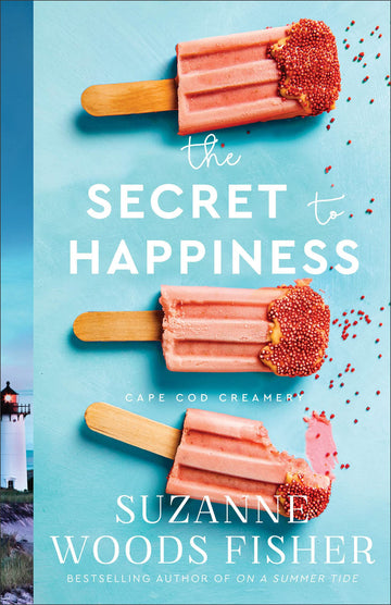 The Secret to Happiness: A Heartwarming Contemporary Clean Romance Series Set in Small-Town Cape Cod (Cape Cod Creamery)