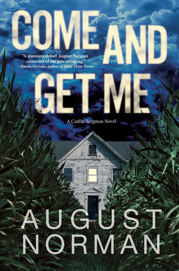 Come and Get Me: A Caitlin Bergman Novel