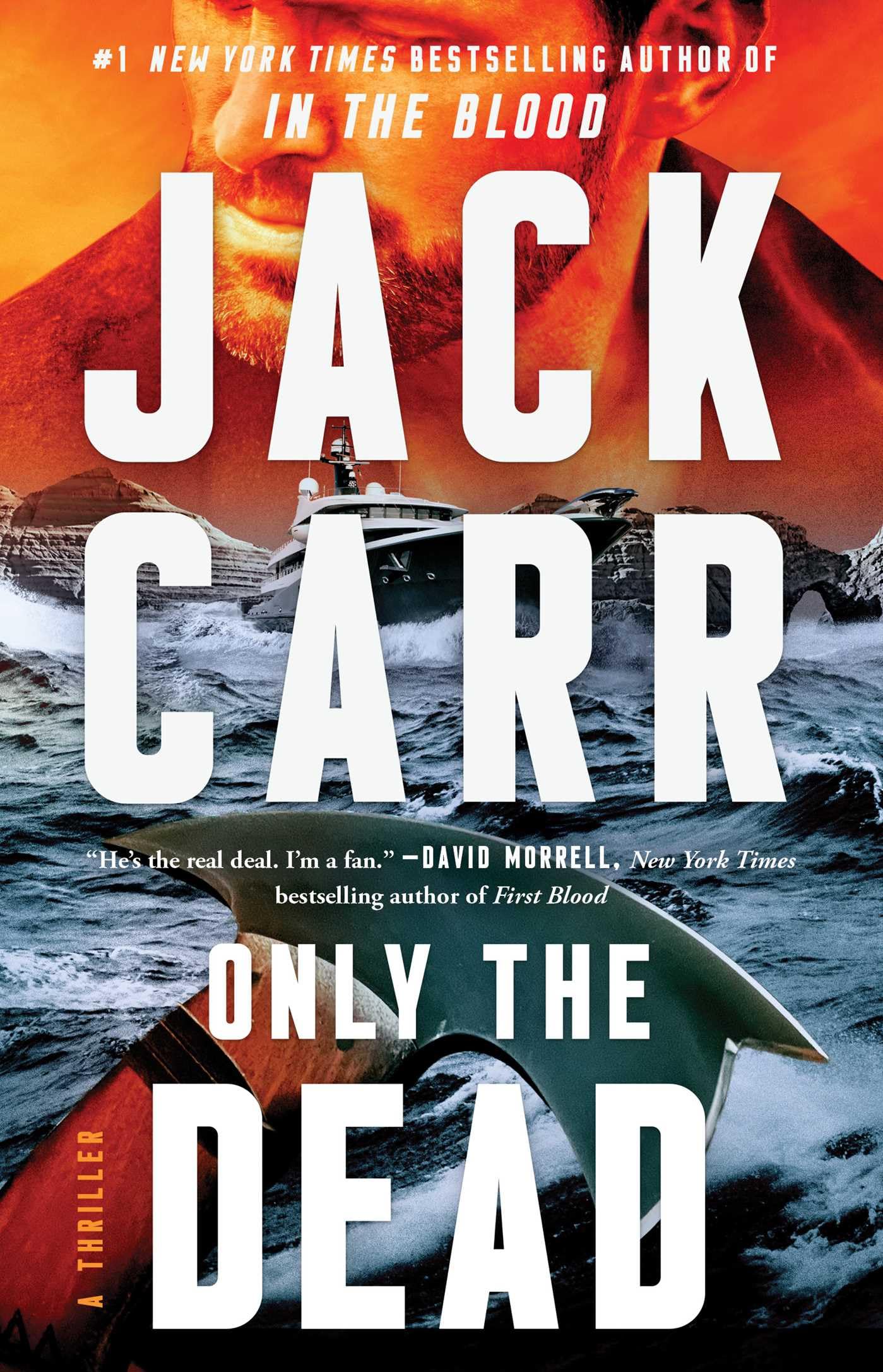 Only the Dead: A Terminal List Thriller