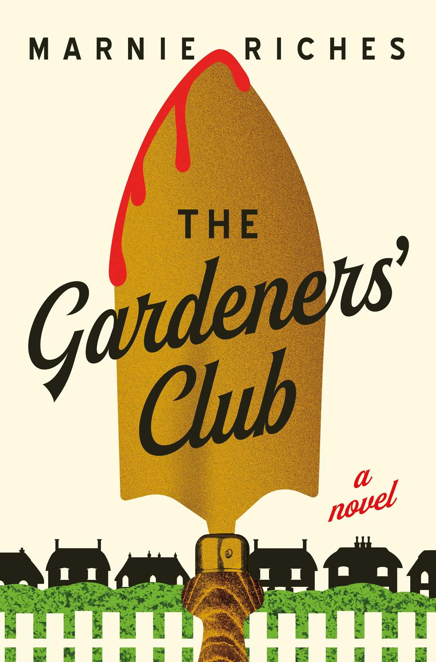The Gardeners' Club: A Novel (The Gardeners' Club Mysteries)