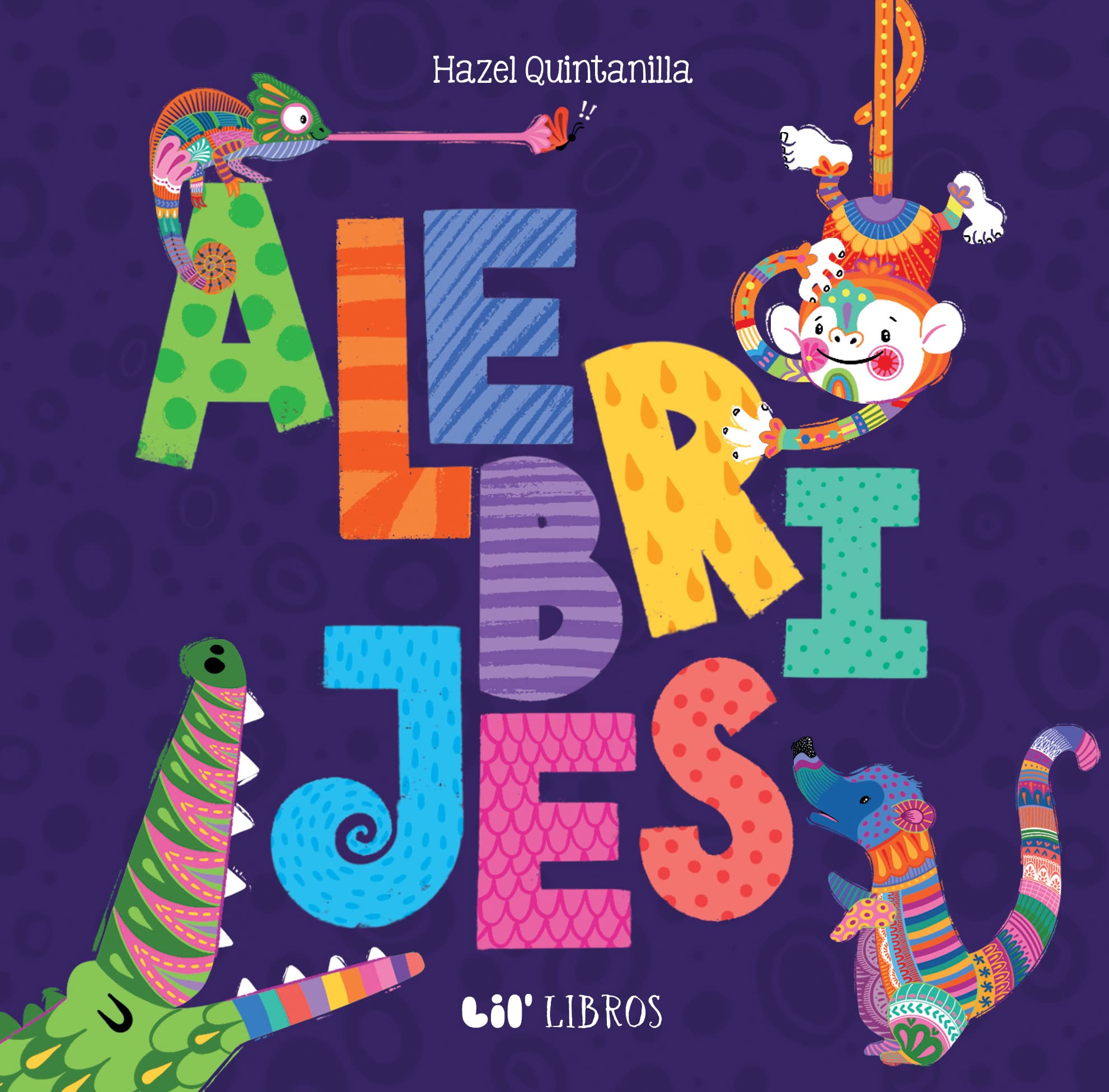 Alebrijes: Animals / Animales (Bilingual: English/Spanish): A Bilingual Book on Animals (Alebrijes Series) (English and Spanish Edition)