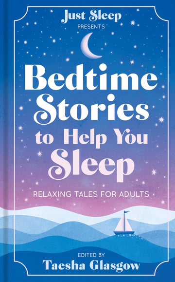 Bedtime Stories to Help You Sleep: Relaxing tales for adults