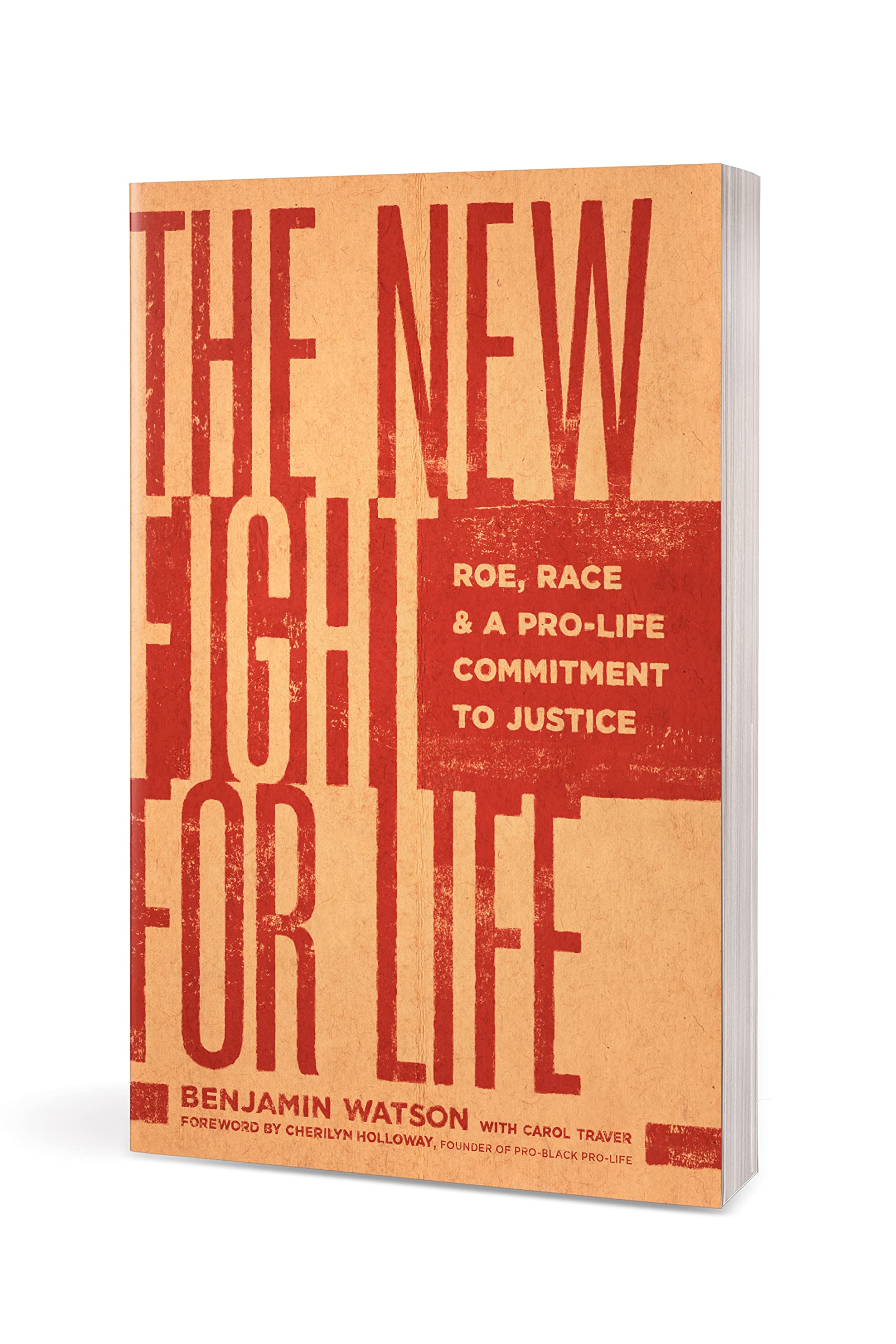 The New Fight for Life: Roe, Race, and a Pro-Life Commitment to Justice