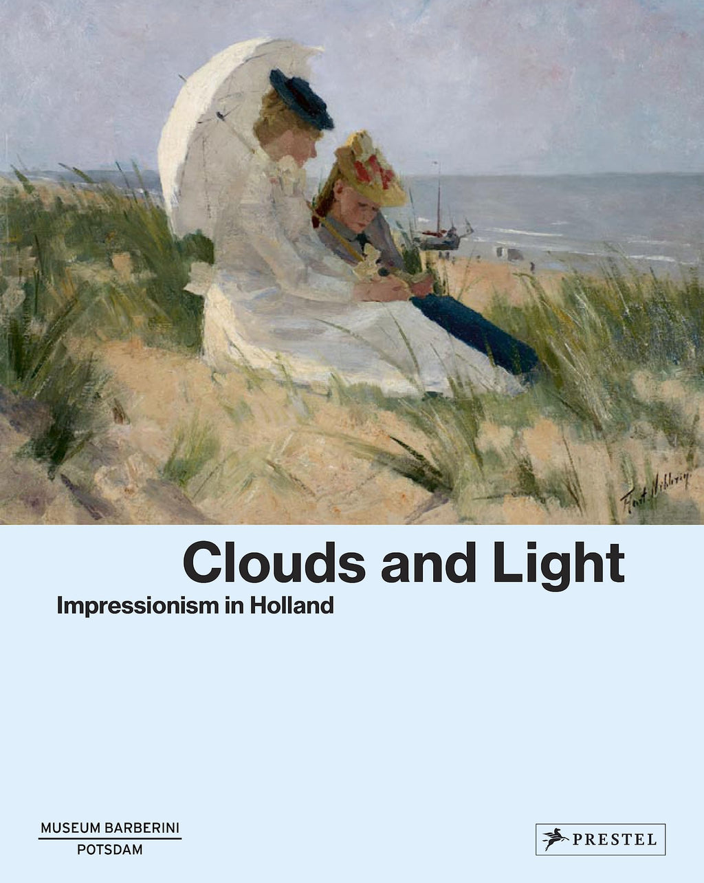 Clouds and Light: Impressionism in Holland