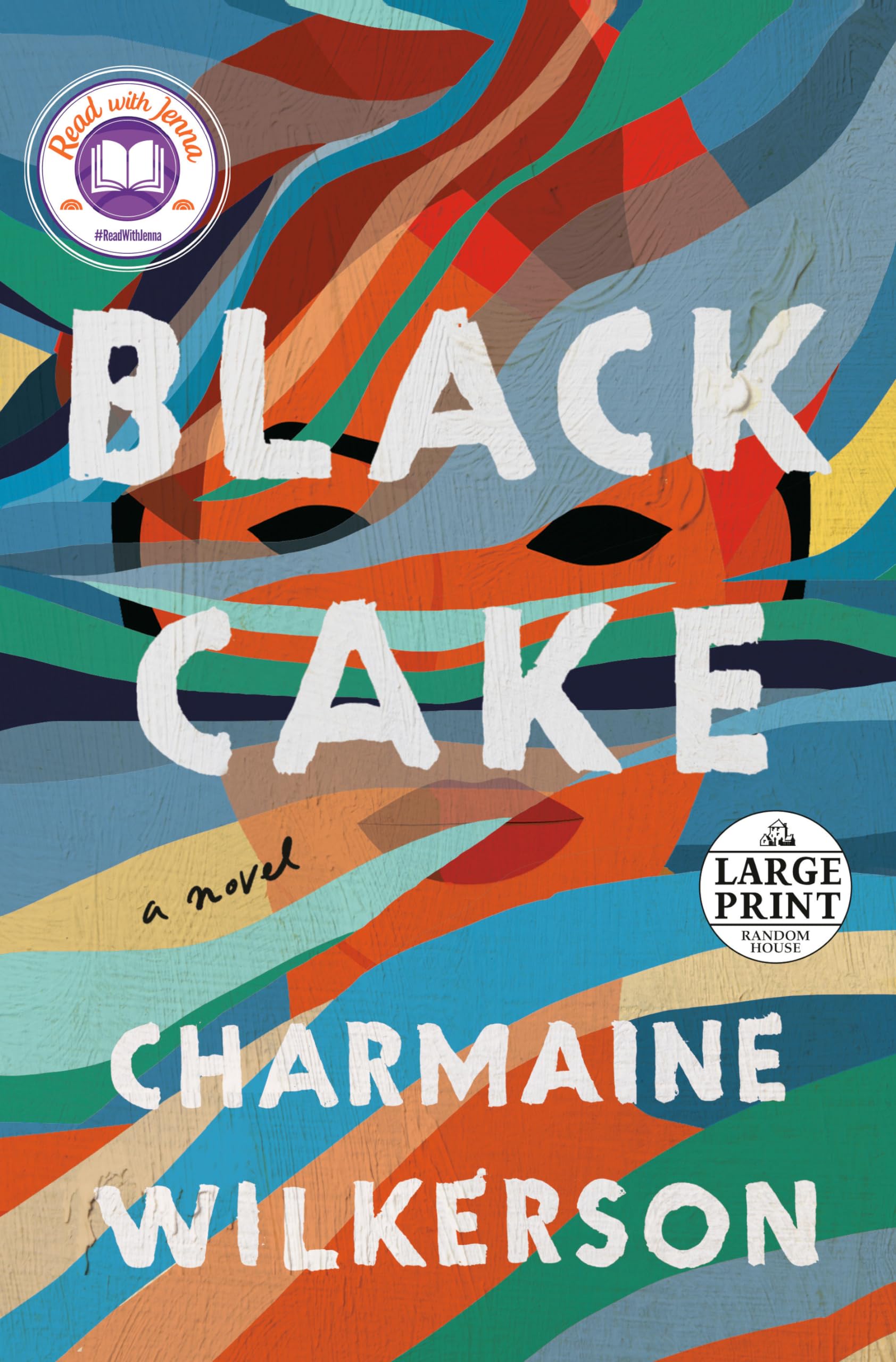 Black Cake: A Read with Jenna Pick: A Novel (Random House Large Print)