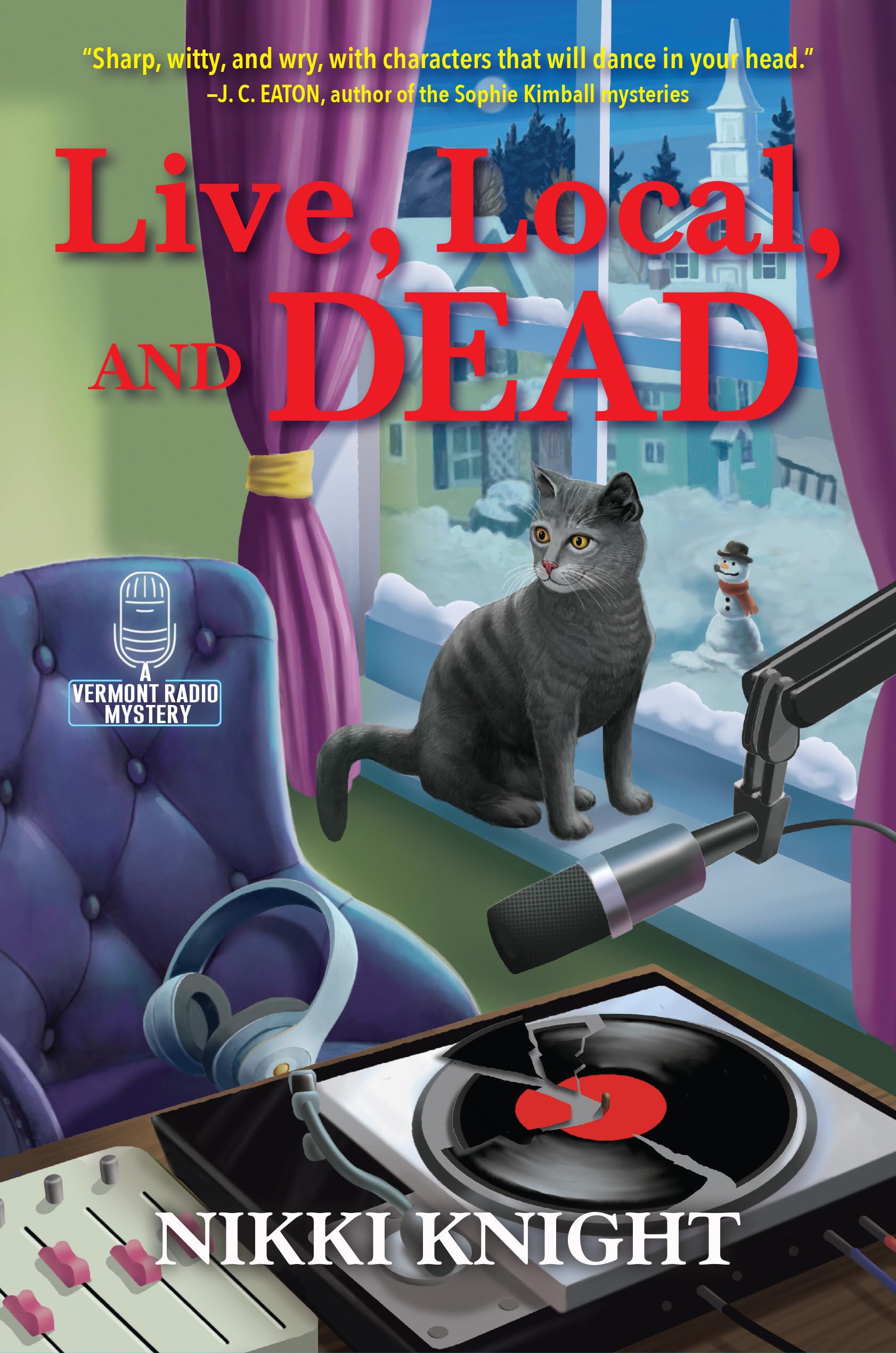 Live, Local, and Dead (A Vermont Radio Mystery)