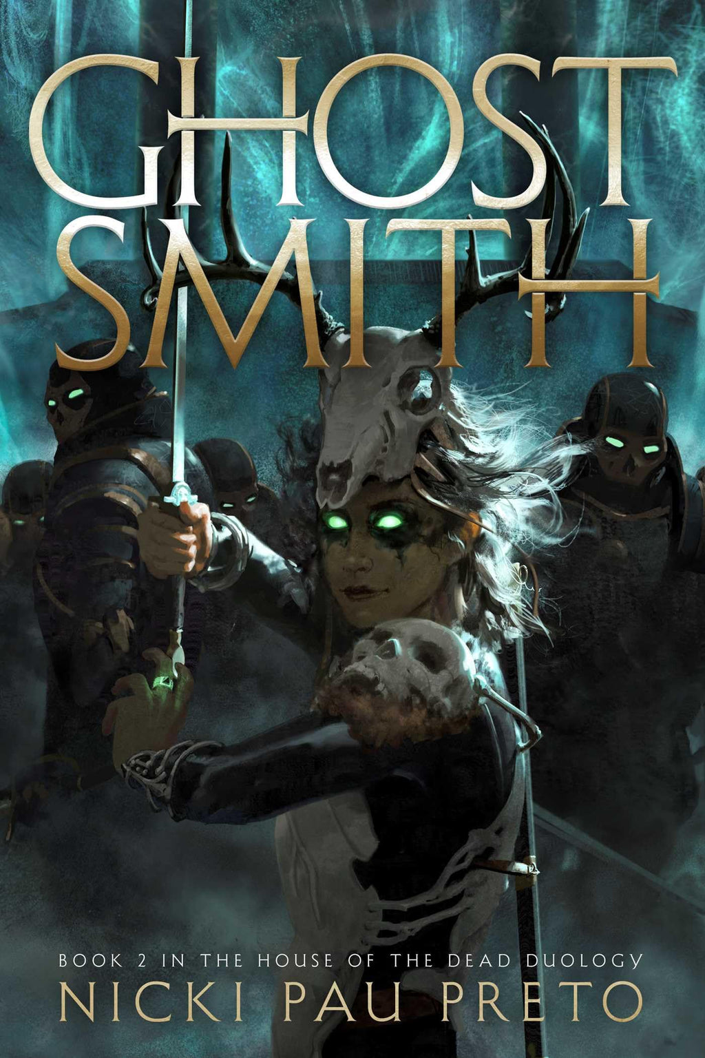 Ghostsmith (House of the Dead Duology)