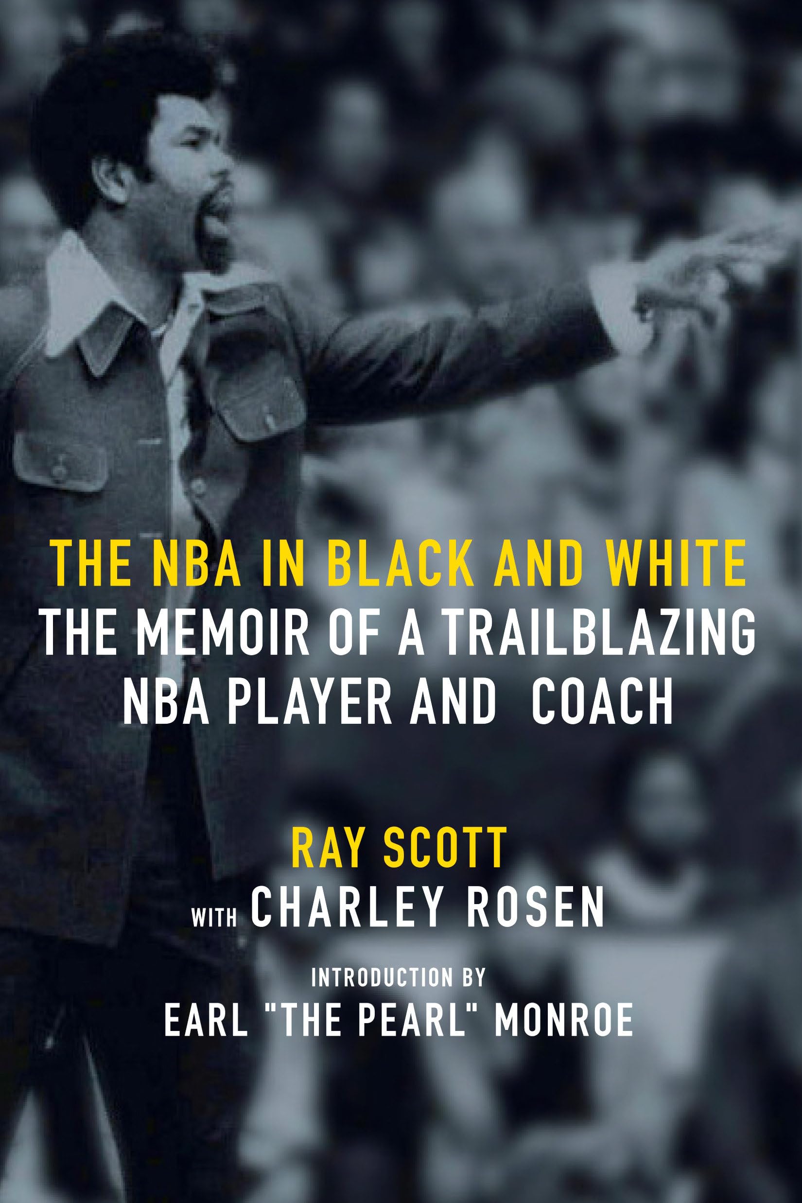 The NBA in Black and White: The Memoir of a Trailblazing NBA Player and Coach