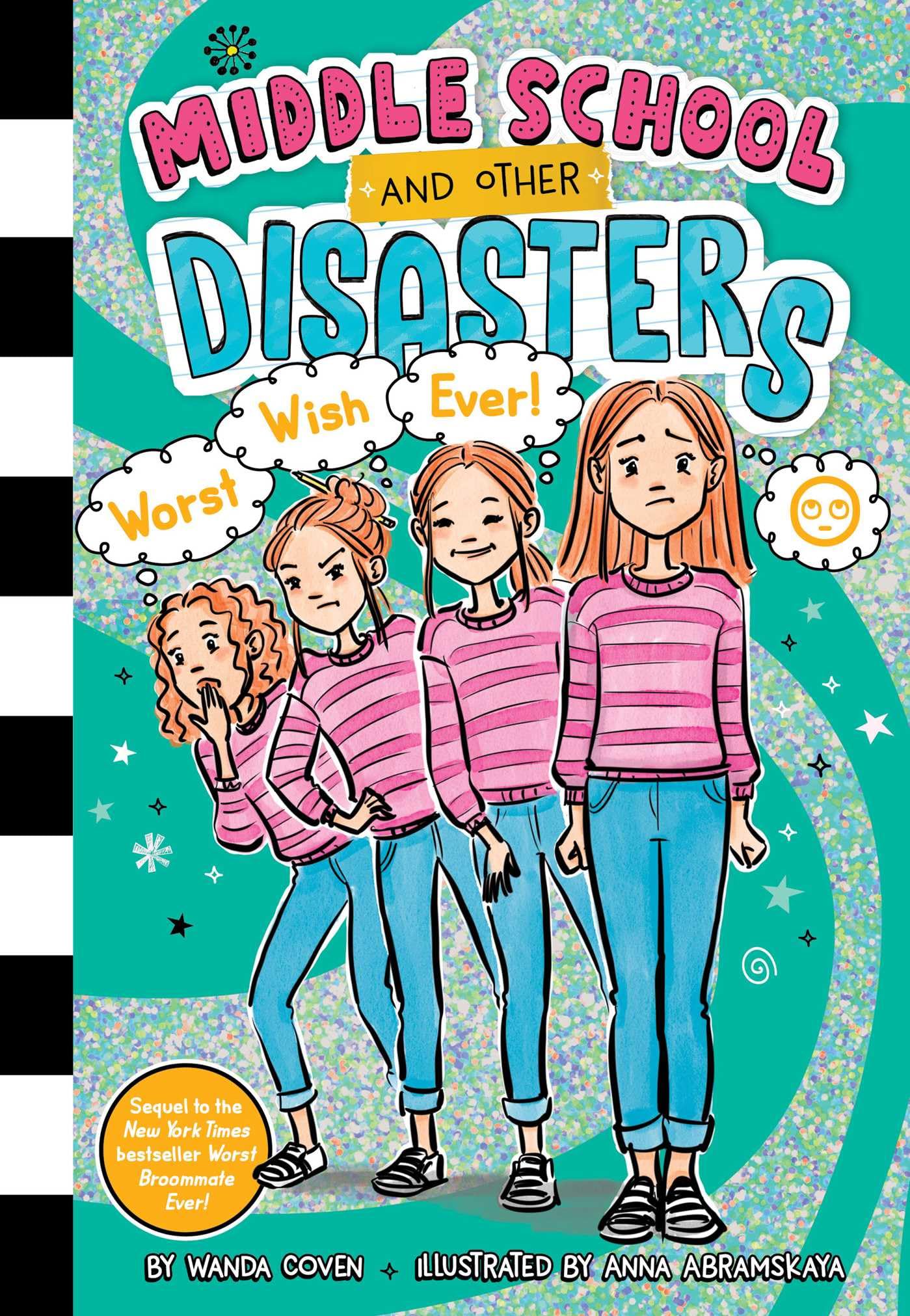 Worst Wish Ever! (Middle School and Other Disasters)