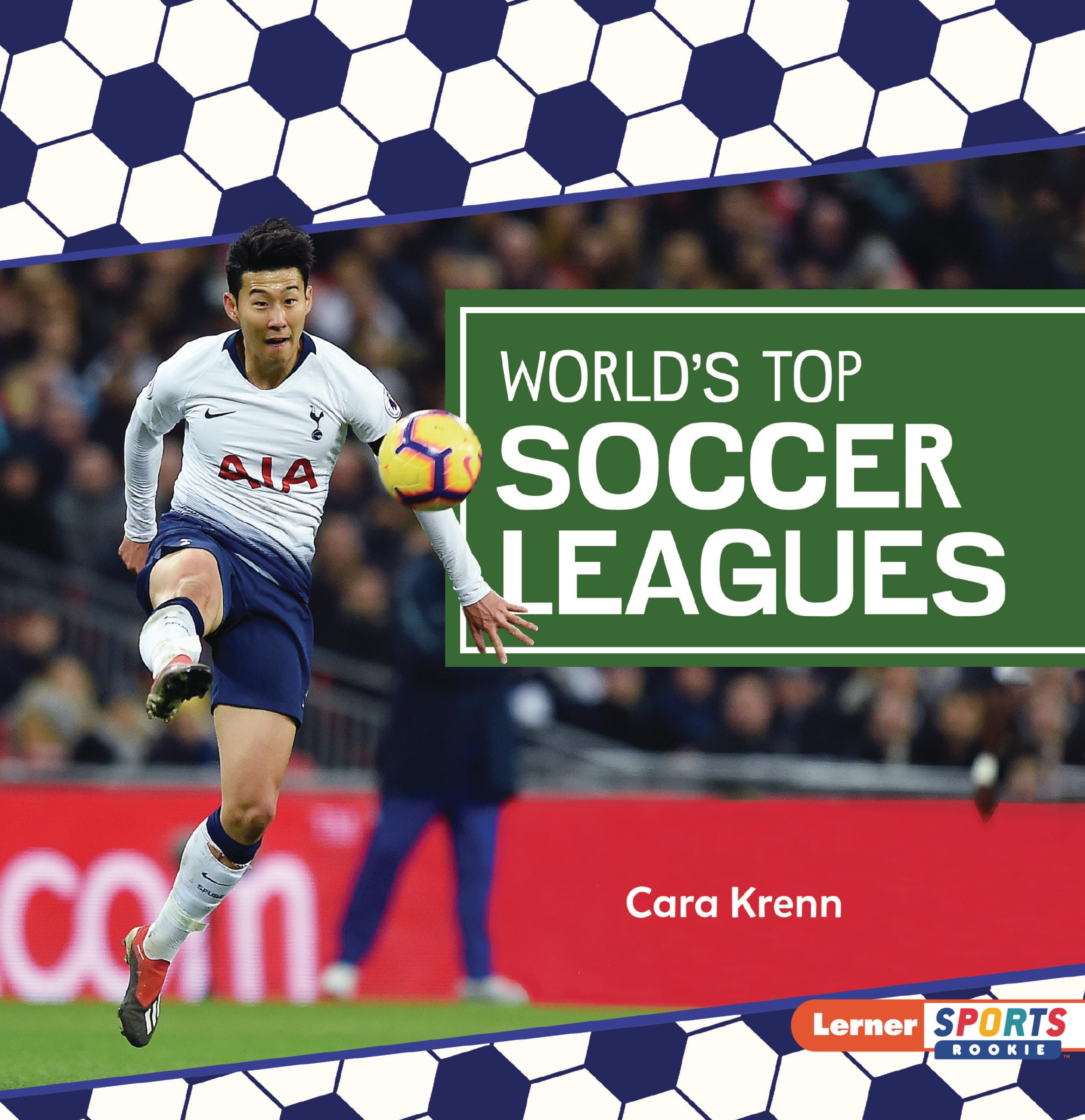 World's Top Soccer Leagues (Soccer Mania (Lerner Sports Rookie))
