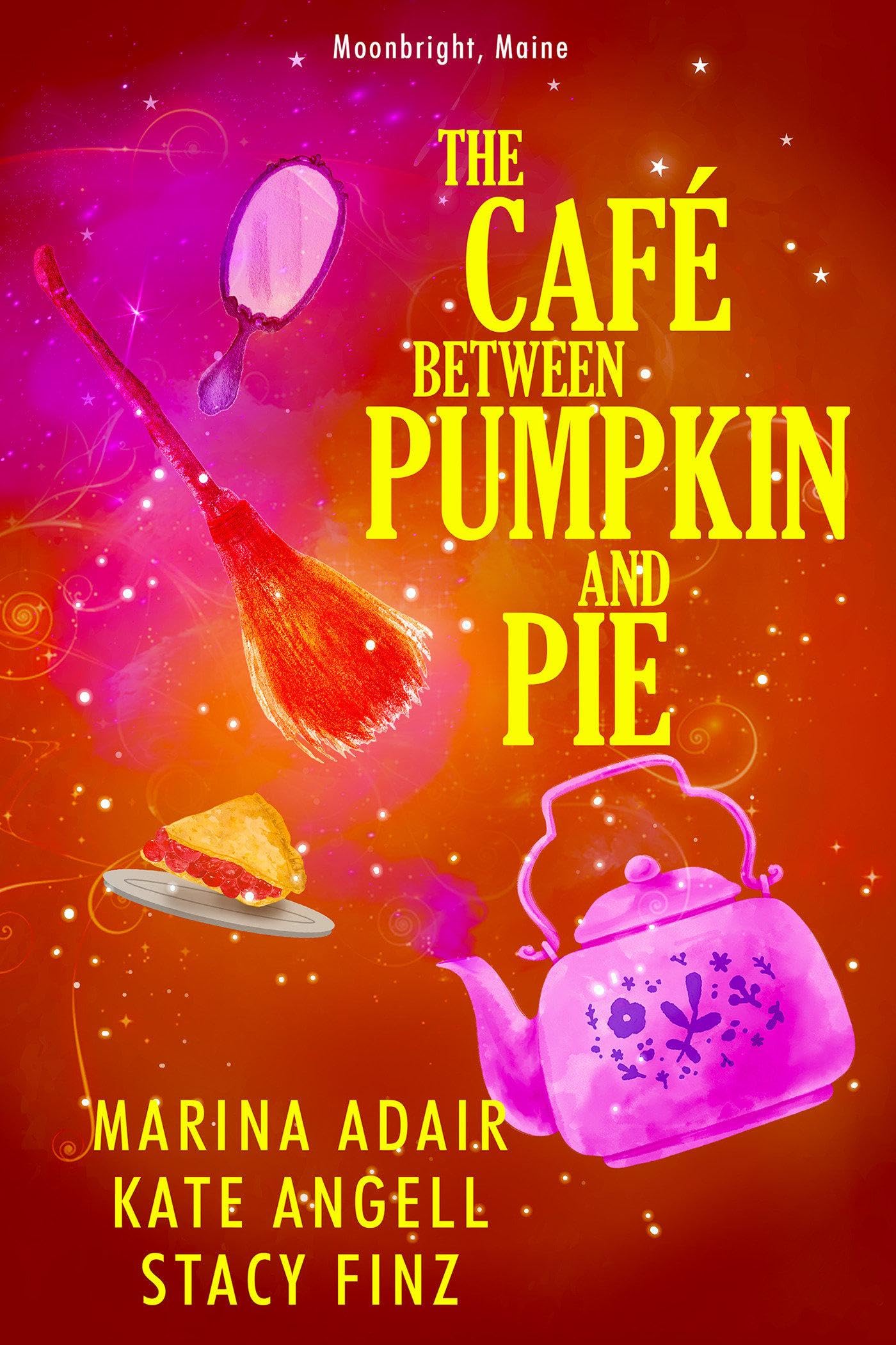 The Café between Pumpkin and Pie (Moonbright, Maine)