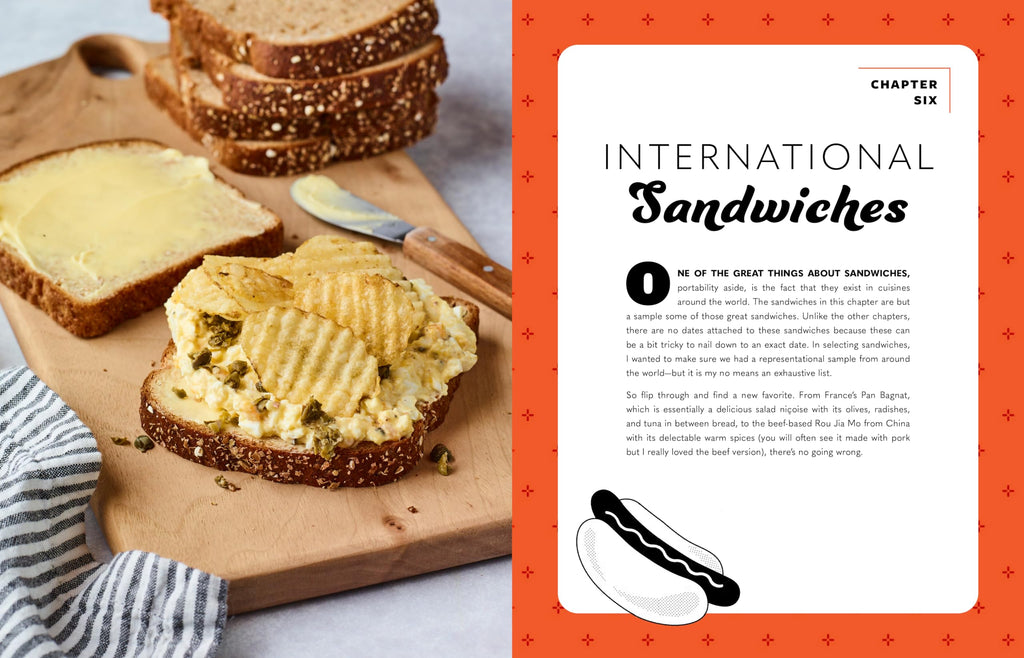 Sandwiches of History: The Cookbook: All the Best (and Most Surprising) Things People Have Put Between Slices of Bread