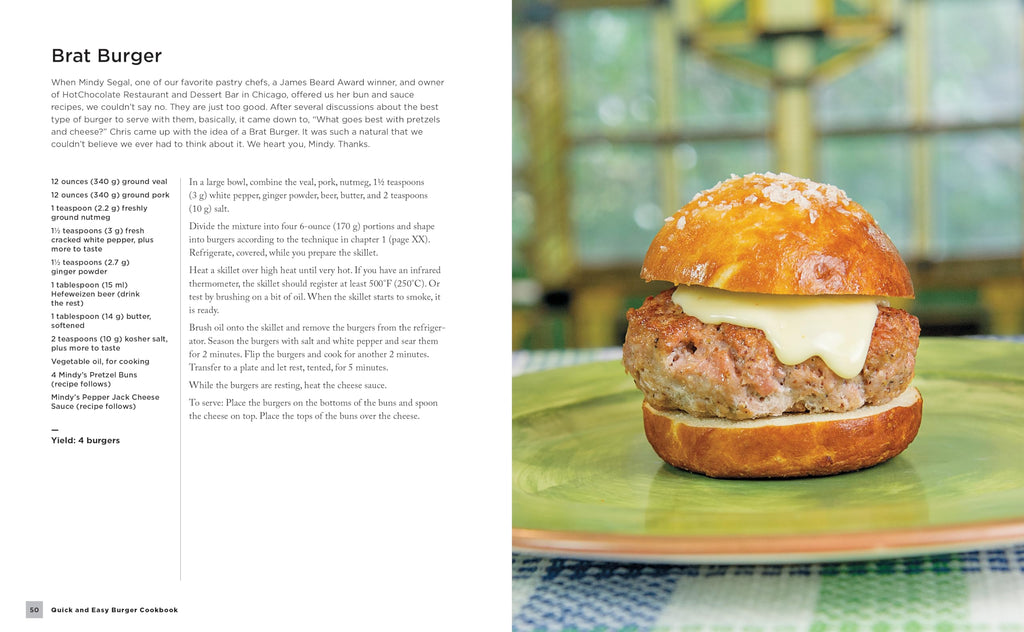 Quick and Easy Burger Cookbook: Fearless Recipes and Uncompromising Techniques for the Ultimate Patty