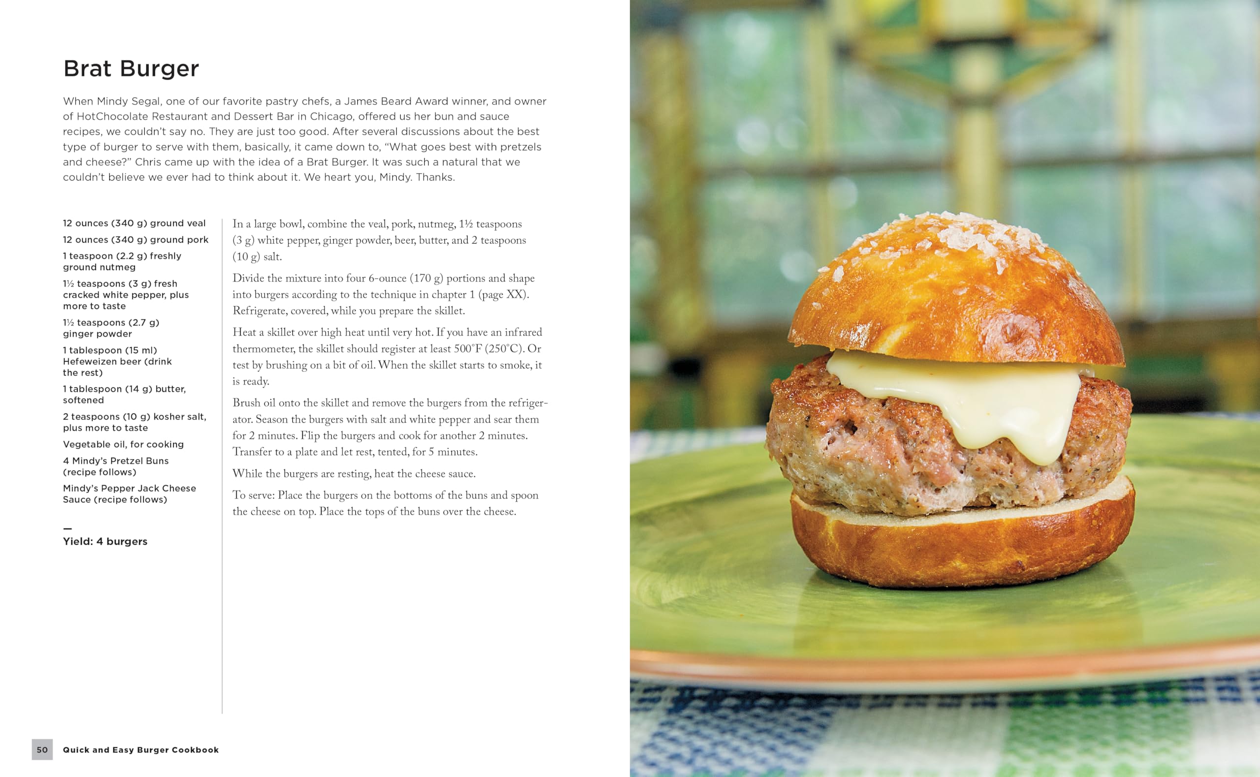 Quick and Easy Burger Cookbook: Fearless Recipes and Uncompromising Techniques for the Ultimate Patty