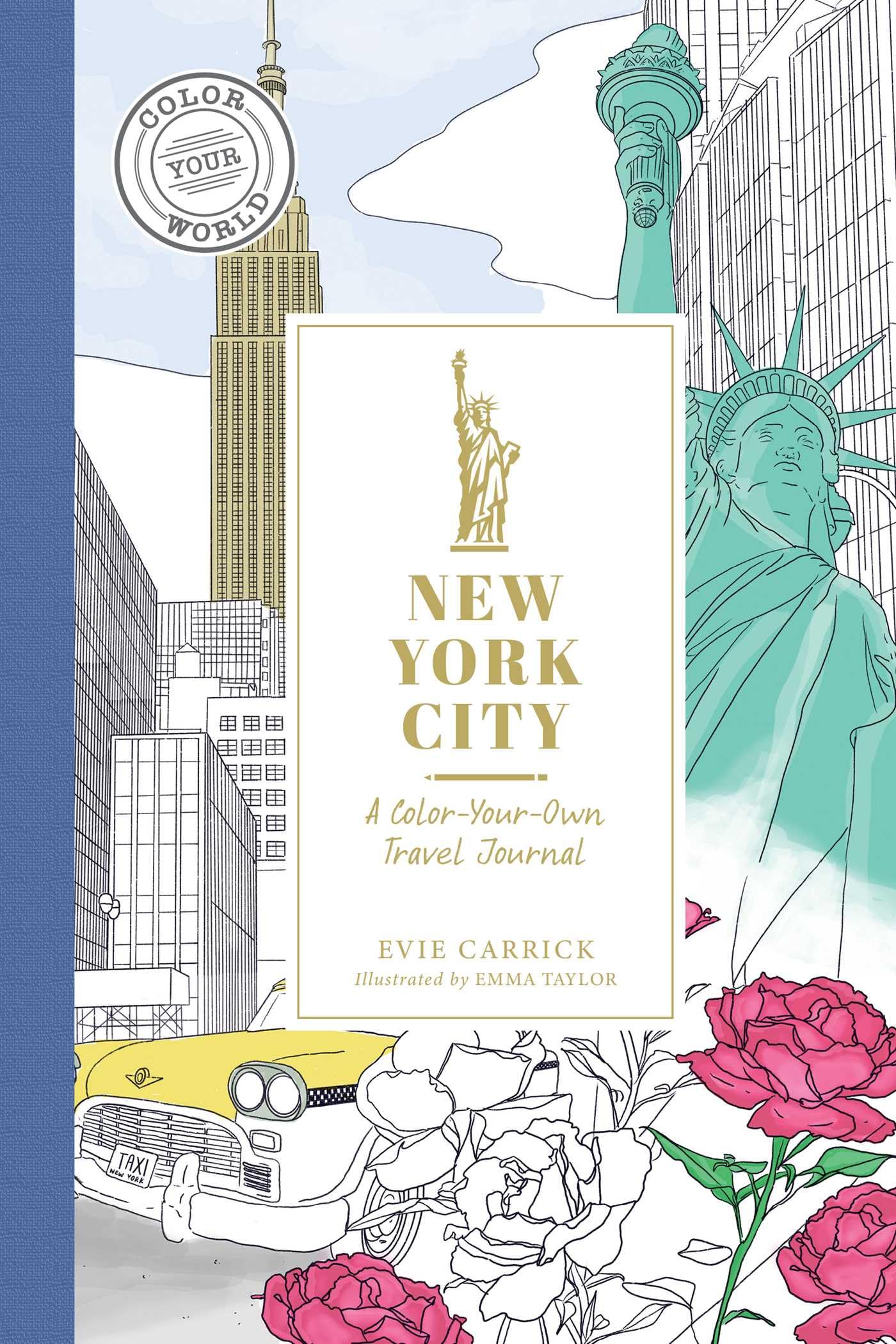 New York City: A Color-Your-Own Travel Journal (Color Your World Travel Journal Series)