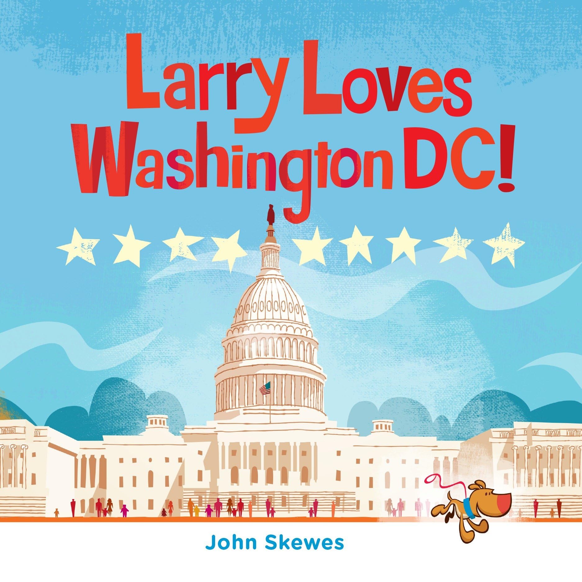 Larry Loves Washington, DC!: A Larry Gets Lost Book
